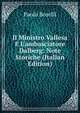 Il Ministro Vallesa E L'ambasciatore Dalberg: Note Storiche (Italian Edition), Paolo Boselli 