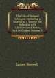The Life of Samuel Johnson . Including a Journal of a Tour to the Hebrides. with Additions and Notes, by J.W. Croker, Volume 3, James Boswell 
