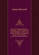 The Life of Samuel Johnson . Including a Journal of His Tour to the Hebrides. to Which Are Added, Anecdotes by Hawkins, Piozzi, &c. and Notes by Various Hands, Volume 2, James Boswell 