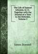 The Life of Samuel Johnson, Ll. D.: Together with the Journal of a Tour to the Hebrides, Volume 2, James Boswell 