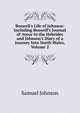 Boswell's Life of Johnson: Including Boswell's Journal of Atour to the Hebrides and Johnson's Diary of a Journey Into North Wales, Volume 2, Johnson Samuel 