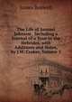 The Life of Samuel Johnson . Including a Journal of a Tour to the Hebrides. with Additions and Notes, by J.W. Croker, Volume 5, James Boswell 