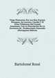 Viage Pintoresco Por Los Rios Parana, Paraguay, Sn Lorenzo, Cuyaba Y El Arino Tributario Del Grande Amazonas: Con La Descripcion De La Provincia De . Producciones Naturales (Portuguese Edition), Bartolome Bossi 