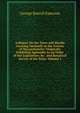 A Report On the Trees and Shrubs Growing Naturally in the Forests of Massachusetts: Originally Published Agreeably to an Order of the Legislature, by . and Botanical Survey of the State, Volume 1, George Barrell Emerson 