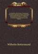 De Republica Rhodiorum Commentatio: Dissertatio Inauguralis Quam Ad Summos in Philosophia Honores Ab Amplissimo Philosophorum Ordine in Academia . Consociata Rite Impetrandos (Latin Edition), Wilhelm Bottermund 