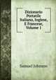 Dizionario Portatile Italiano, Inglese, E Francese, Volume 1, Johnson Samuel 