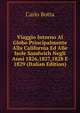 Viaggio Intorno Al Globo Principalmente Alla California Ed Alle Isole Sandwich Negli Anni 1826,1827,1828 E 1829 (Italian Edition), Botta Carlo 