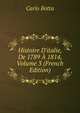 Histoire D'italie, De 1789 ? 1814, Volume 3 (French Edition), Botta Carlo 