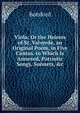 Viola: Or the Heiress of St. Valverde, an Original Poem, in Five Cantos. to Which Is Annexed, Patriotic Songs, Sonnets, &c, Botsford 