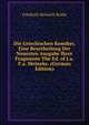 Die Griechischen Komiker, Eine Beurtheilung Der Neuesten Ausgabe Ihrer Fragmente The Ed. of J.a.F.a. Meineke. (German Edition), Friedrich Heinrich Bothe 
