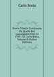 Storia D'italia Continuata Da Quella Del Guicciardini Sino Al 1789 / Di Carlo Botta, Volume 8 (Italian Edition), Botta Carlo 