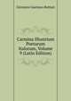 Carmina Illustrium Poetarum Italorum, Volume 9 (Latin Edition), Giovanni Gaetano Bottari 
