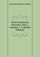 Prose Fiorentine Raccolte, Part 1, volumes 1-2 (Italian Edition), Giovanni Gaetano Bottari 