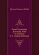 Prose Fiorentine Raccolte, Part 4, volumes 1-2 (Italian Edition), Giovanni Gaetano Bottari 