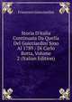 Storia D'italia Continuata Da Quella Del Guicciardini Sino Al 1789 / Di Carlo Botta, Volume 2 (Italian Edition), Francesco Guicciardini 