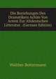 Die Beziehungen Des Dramatikers Achim Von Arnim Zur Altdeutschen Litteratur . (German Edition), Walther Bottermann 