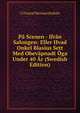 Pa Scenen - Ifran Salongen: Eller Hvad Onkel Blasius Sett Med Obevapnadt Oga Under 40 Ar (Swedish Edition), Cl Gustaf Herman Bothen 