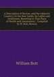A Description of Buxton, and the Adjacent Country; Or the New Guide, for Ladies and Gentlemen, Resorting to That Place of Health and Amusement; . Compiled by W. Bott, Buxton, William Bott 