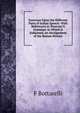 Exercises Upon the Different Parts of Italian Speech: With References to Veneroni'S Grammar. to Which Is Subjoined, an Abridgement of the Roman History, F Bottarelli 