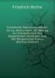 Frankfurter Patriziervermogen Im 16. Jahrhundert: Ein Beitrag Zur Charakteristik Des Burgerlichen Vermogen Und Der Burgerlichen Kultur (German Edition), Friedrich Bothe 