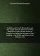 English and French Neutrality and the Anglo-French Alliance in Their Relations to the United States & Russia: Including an Account of the Leading . the Origin and Aims of the Alliance, the, Charles Brandon Boynton 