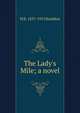 The Lady's Mile; a novel, M. E. Braddon 