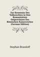 Zur Kenntniss Des Volksrechtes in Den Romanisirten Ostprovinzen Des Romischen Kaiserreiches (German Edition), Stephan Brassloff 