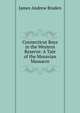 Connecticut Boys in the Western Reserve: A Tale of the Moravian Massacre, James Andrew Braden 
