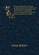 The law and practice under the Companies acts: 1862 to 1890, and the Life assurance companies acts, 1870 to 1872, containing the statutes and the rules, orders, and forms to regulate proceedings, Great Britain 