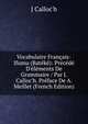Vocabulaire Fran?ais-Ifumu (Bat?k?): Pr?c?d? D'?l?ments De Grammaire / Par J. Calloc'h. Pr?face De A. Meillet (French Edition), J Calloc'h 