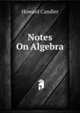 Notes On Algebra, Howard Candler 
