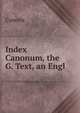 Index Canonum, the G. Text, an Engl, Canons 