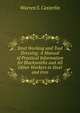 Steel Working and Tool Dressing: A Manual of Practical Information for Blacksmiths and All Other Workers in Steel and Iron, Warren S. Casterlin 