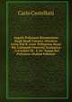 Angelo Poliziano Ristauratore Degli Studi Classici: Discorso Letto Nel R. Licer Pellegrino Rossi Per L'Annuale Festivit? Scolastica ; Corredato Di . E De' Tempi Del Poliziano (Italian Edition), Carlo Castellani 