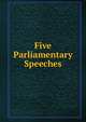 Five Parliamentary Speeches, 