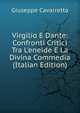 Virgilio E Dante: Confronti Critici Tra L'eneide E La Divina Commedia (Italian Edition), Giuseppe Cavarretta 