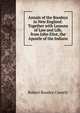 Annals of the Boodeys in New England: Together with Lessons of Law and Life, from John Eliot, the Apostle of the Indians, Robert Boodey Caverly 