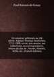 Un amateur orleanais au 18e siecle: Aignan-Thomas Desfriches, 1715-1800, sa vie, son oeuvre, ses collections, sa correspondance, lettres du duc de . Vernet, Watelet, Wille, etc. (French Edition), Paul Ratouis de Limay 