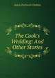 The Cook's Wedding: And Other Stories, А. П. Чехов 