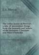 The cellar-house of Pervyse: a tale of uncommon things from the journals and letters of the Baroness T'Serclaes and Mairi Chisholm, G. E. Mitton 