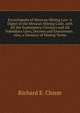 Encyclopedia of Mexican Mining Law: A Digest of the Mexican Mining Code, with All the Explanatory Circulars and All Subsidiary Laws, Decrees and Enactments . Also, a Glossary of Mining Terms, Richard E. Chism 