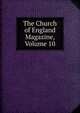 The Church of England Magazine, Volume 10, 