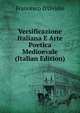 Versificazione Italiana E Arte Poetica Medioevale (Italian Edition), Francesco D'Ovidio 