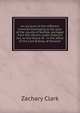 An account of the different charities belonging to the poor of the county of Norfolk, abridged from the returns under Gilbert's Act, to the House of . in the office of the Lord Bishop of Norwich., Zachary Clark 
