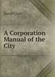 A Corporation Manual of the City., Saint Clair 