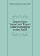 Cotton Yarn: Import and Export Trade in Relation to the Tariff, William Alexander Graham Clark 
