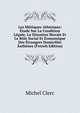 Les Meteques Athenians: Etude Sur La Condition Legale, La Situation Morale Et Le Role Social Et Economique Des Etrangers Domicilies Aathenes (French Edition), Michel Clerc 