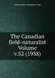 The Canadian field-naturalist Volume v.52 (1938), Ottawa Field-Naturalists' Club 