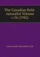 The Canadian field-naturalist Volume v.56 (1942), Ottawa Field-Naturalists' Club 
