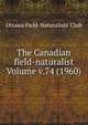The Canadian field-naturalist Volume v.74 (1960), Ottawa Field-Naturalists' Club 